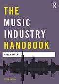 E-Book (epub) The Music Industry Handbook von Paul Rutter