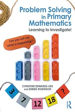 E-Book (epub) Problem Solving in Primary Mathematics von Christine Edwards-Leis, Debbie Robinson