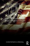 E-Book (epub) White Lies von Christopher M. Driscoll