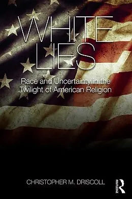 E-Book (epub) White Lies von Christopher M. Driscoll