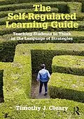 E-Book (epub) The Self-Regulated Learning Guide von Timothy J. Cleary