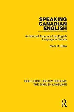 ePUB Speaking Canadian English von Mark M. Orkin