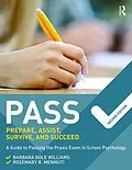 PDF PASS: Prepare, Assist, Survive, and Succeed von Barbara Bole Williams, Rosemary B. Mennuti