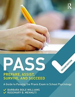 PDF PASS: Prepare, Assist, Survive, and Succeed von Barbara Bole Williams, Rosemary B. Mennuti