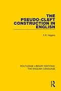 E-Book (pdf) The Pseudo-Cleft Construction in English von F. R. Higgins