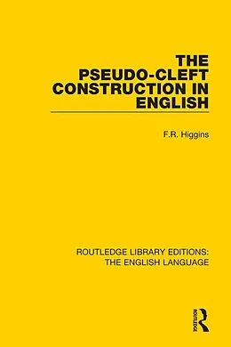 E-Book (pdf) The Pseudo-Cleft Construction in English von F. R. Higgins