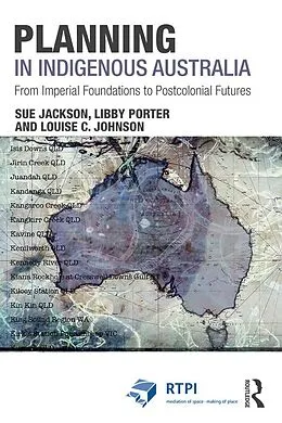 E-Book (pdf) Planning in Indigenous Australia von Sue Jackson, Libby Porter, Louise C. Johnson