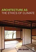 E-Book (epub) Architecture as the Ethics of Climate von Jin Baek