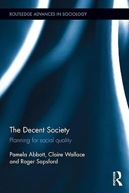 E-Book (epub) The Decent Society von Pamela Abbott, Claire Wallace, Roger Sapsford