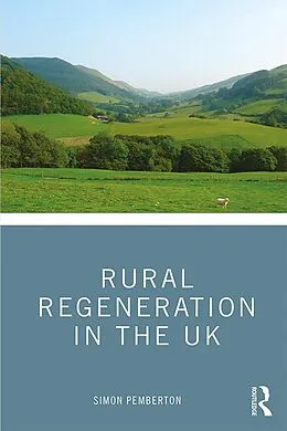 E-Book (epub) Rural Regeneration in the UK von Simon Pemberton