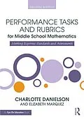 E-Book (epub) Performance Tasks and Rubrics for Middle School Mathematics von Charlotte Danielson, Elizabeth Marquez