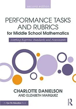 E-Book (epub) Performance Tasks and Rubrics for Middle School Mathematics von Charlotte Danielson, Elizabeth Marquez