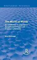 PDF The World of Words (Routledge Revivals) von Eric Partridge