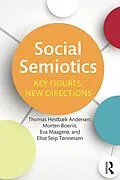 E-Book (epub) Social Semiotics von Thomas Hestbaek Andersen, Morten Boeriis, Eva Maagerø