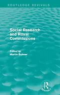 ePUB Social Research and Royal Commissions (Routledge Revivals) von Martin Bulmer