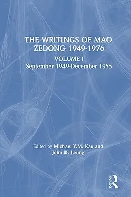 ePUB Writings: v. 1: 1949-55 von Zedong Mao, M. Y. M. Kau, Laifong Leung