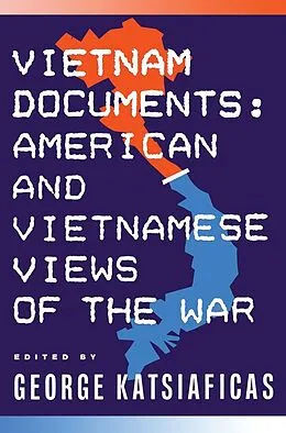 E-Book (epub) Vietnam Documents: American and Vietnamese Views von George Katsiaficas