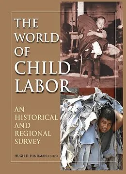 E-Book (epub) The World of Child Labor von Hugh D Hindman, Hugh Hindman