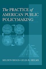 eBook (epub) The Practice of American Public Policymaking de Selden Biggs, Lelia B. Helms