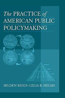 eBook (epub) The Practice of American Public Policymaking de Selden Biggs, Lelia B. Helms