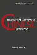 E-Book (epub) The Political Economy of Chinese Development von Mark Selden