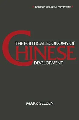 E-Book (epub) The Political Economy of Chinese Development von Mark Selden