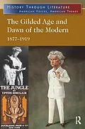 E-Book (epub) The Gilded Age and Dawn of the Modern von Jeffrey H. Hacker