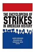 E-Book (epub) The Encyclopedia of Strikes in American History von Aaron Brenner, Benjamin Day, Immanuel Ness