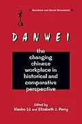 E-Book (epub) The Danwei von Xiaobo Lü, Elizabeth J. Perry