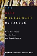 E-Book (epub) The Arts Management Handbook von Meg Brindle, Constance Devereaux