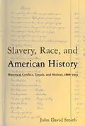 E-Book (epub) Slavery, Race and American History von John David Smith