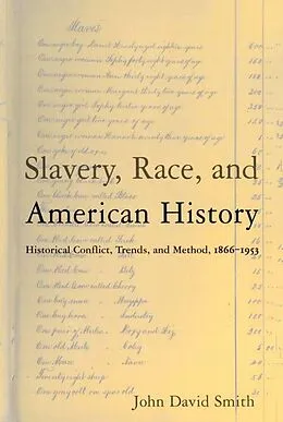 E-Book (epub) Slavery, Race and American History von John David Smith