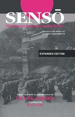 E-Book (epub) Senso: The Japanese Remember the Pacific War von Frank Gibney, Beth Cary