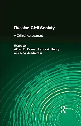 E-Book (pdf) Russian Civil Society: A Critical Assessment von Alfred B. Evans, Laura A. Henry, Lisa Sundstrom