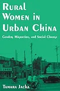 E-Book (epub) Rural Women in Urban China von Tamara Jacka