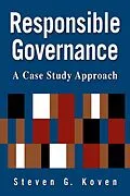 E-Book (pdf) Responsible Governance: A Case Study Approach von Steven G. Koven
