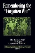 E-Book (pdf) Remembering the Forgotten War von Philip West, Suh Ji-Moon, Donald Gregg