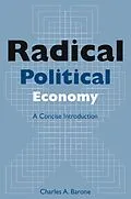 E-Book (epub) Radical Political Economy: A Concise Introduction von Charles A. Barone