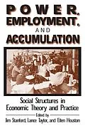 E-Book (epub) Power, Employment and Accumulation von Jim Stanford, Lance Taylor, Brant Houston