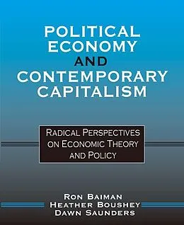 E-Book (pdf) Political Economy and Contemporary Capitalism von Ron P. Baiman, Heather Boushey, Dawn Saunders