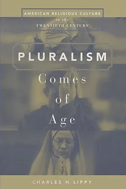 E-Book (pdf) Pluralism Comes of Age von Charles H. Lippy