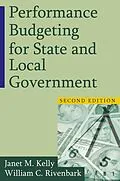 PDF Performance Budgeting for State and Local Government von Janet M. Kelly, William C. Rivenbark