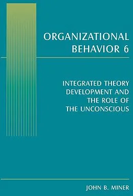 E-Book (epub) Organizational Behavior 6 von John B. Miner