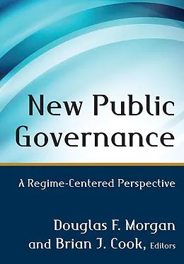E-Book (pdf) New Public Governance von Douglas Morgan, Brian Cook