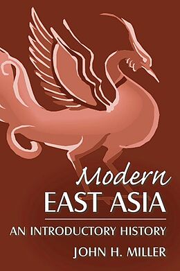 E-Book (epub) Modern East Asia: An Introductory History von John Miller