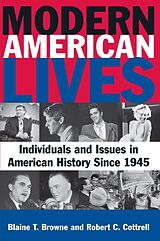 eBook (epub) Modern American Lives: Individuals and Issues in American History Since 1945 de Blaine T Browne, Robert C. Cottrell