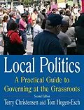 PDF Local Politics: A Practical Guide to Governing at the Grassroots von Terry Christensen, Tom Hogen-Esch