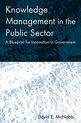 E-Book (epub) Knowledge Management in the Public Sector von David E McNabb