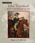 E-Book (epub) John Trumbull von Stuart A P Murray