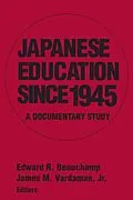 E-Book (pdf) Japanese Education since 1945 von Edward R. Beauchamp, James M. Vardaman Jr